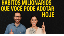 Hábitos Milionários para Aplicar Mesmo Sem Ser Rico